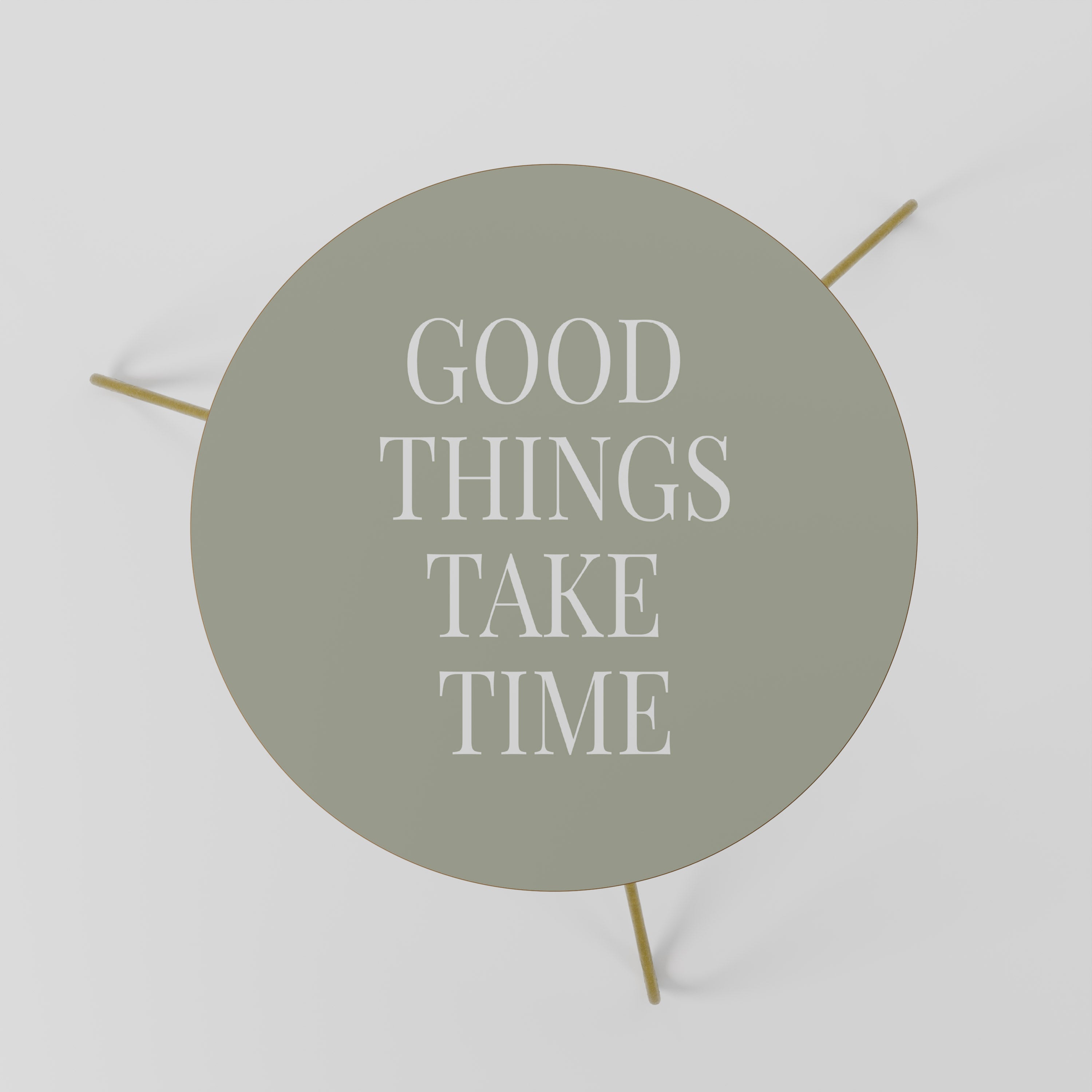 GOOD THINGS TAKE TIME Coffee Table 60
