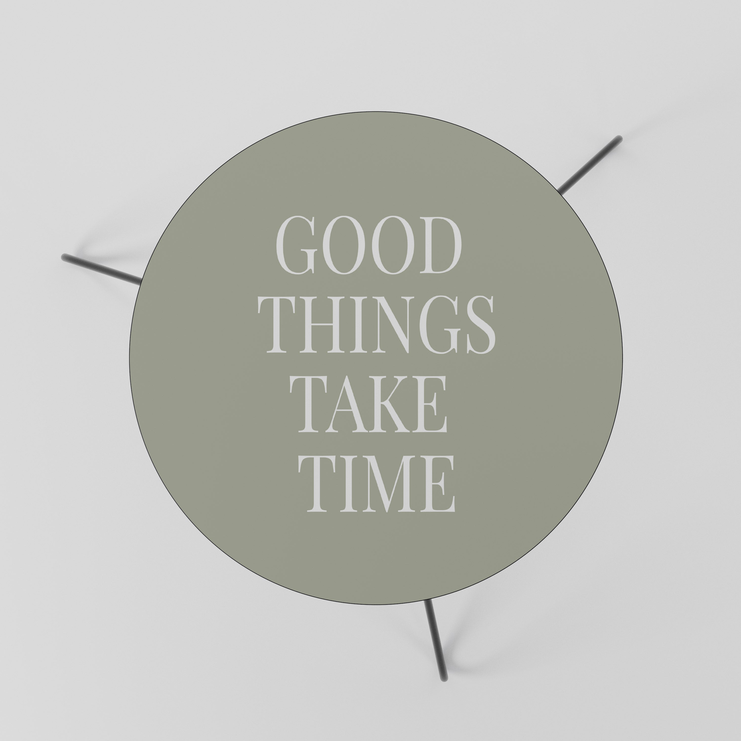 GOOD THINGS TAKE TIME Coffee Table 60
