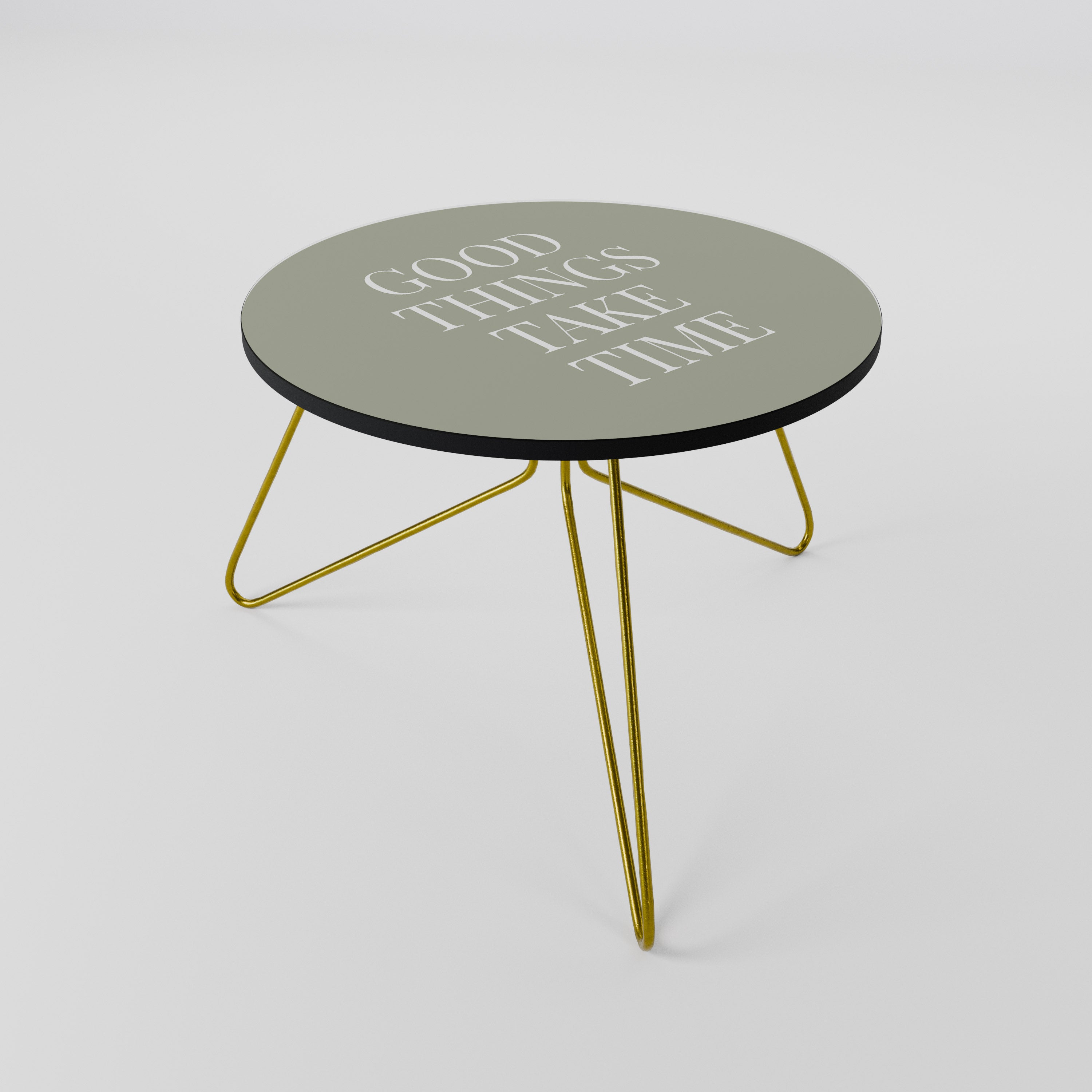 GOOD THINGS TAKE TIME Coffee Table 60