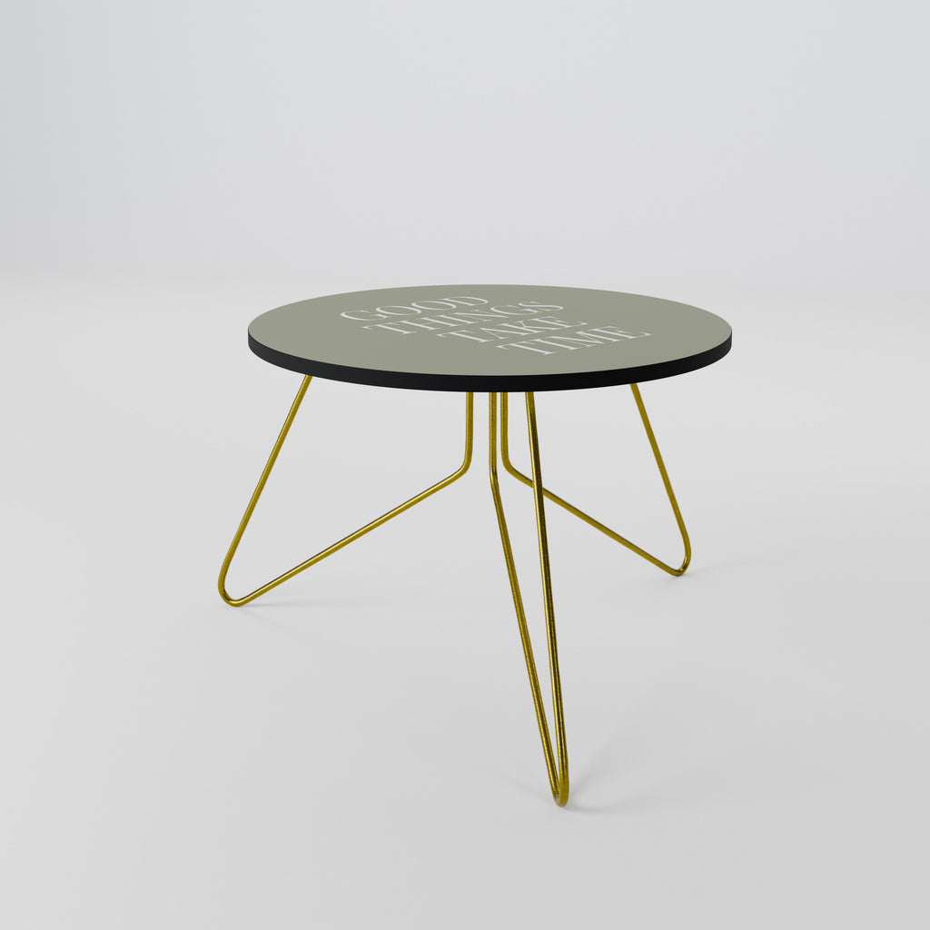 GOOD THINGS TAKE TIME Coffee Table 60