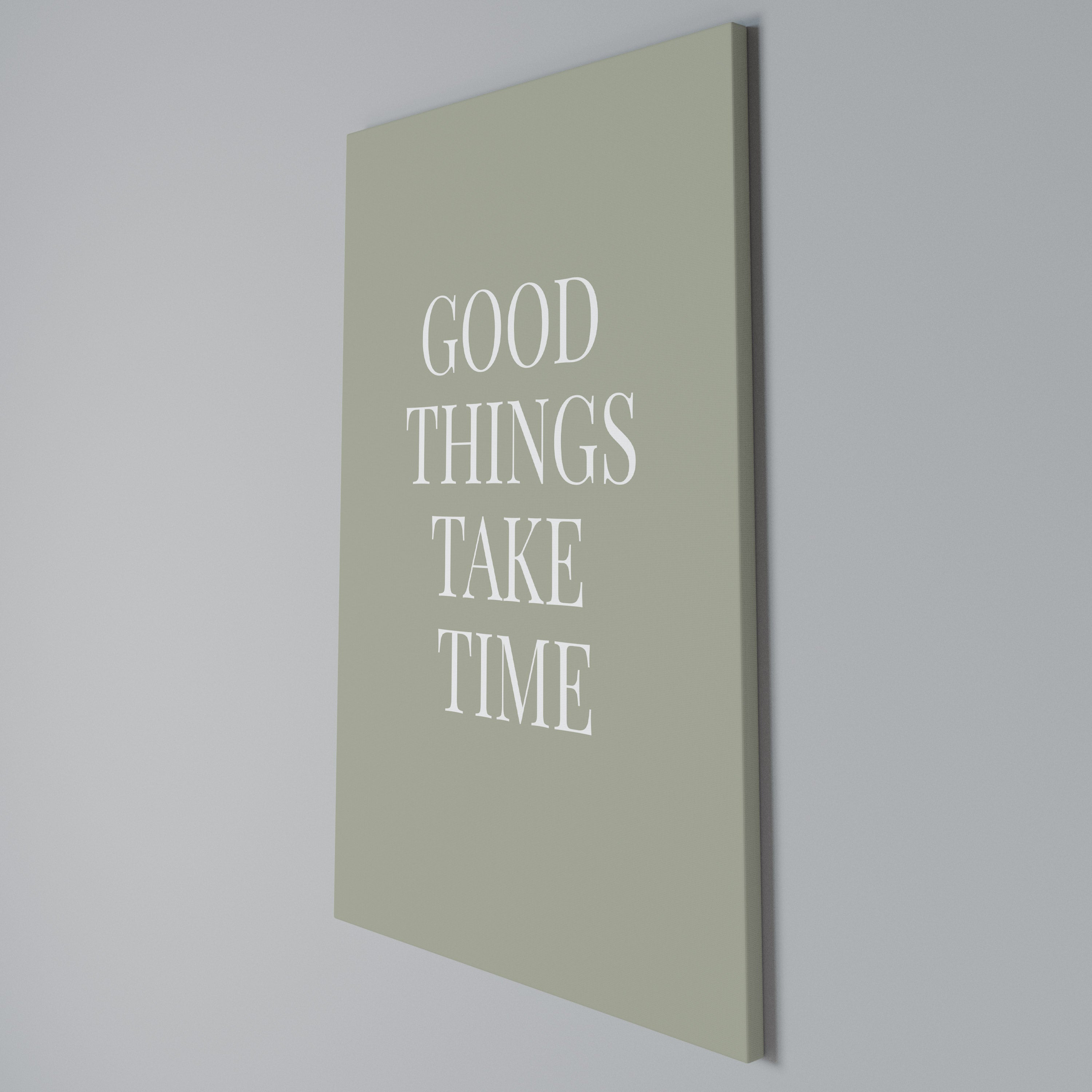 GOOD THINGS TAKE TIME Cuadro en lienzo vertical