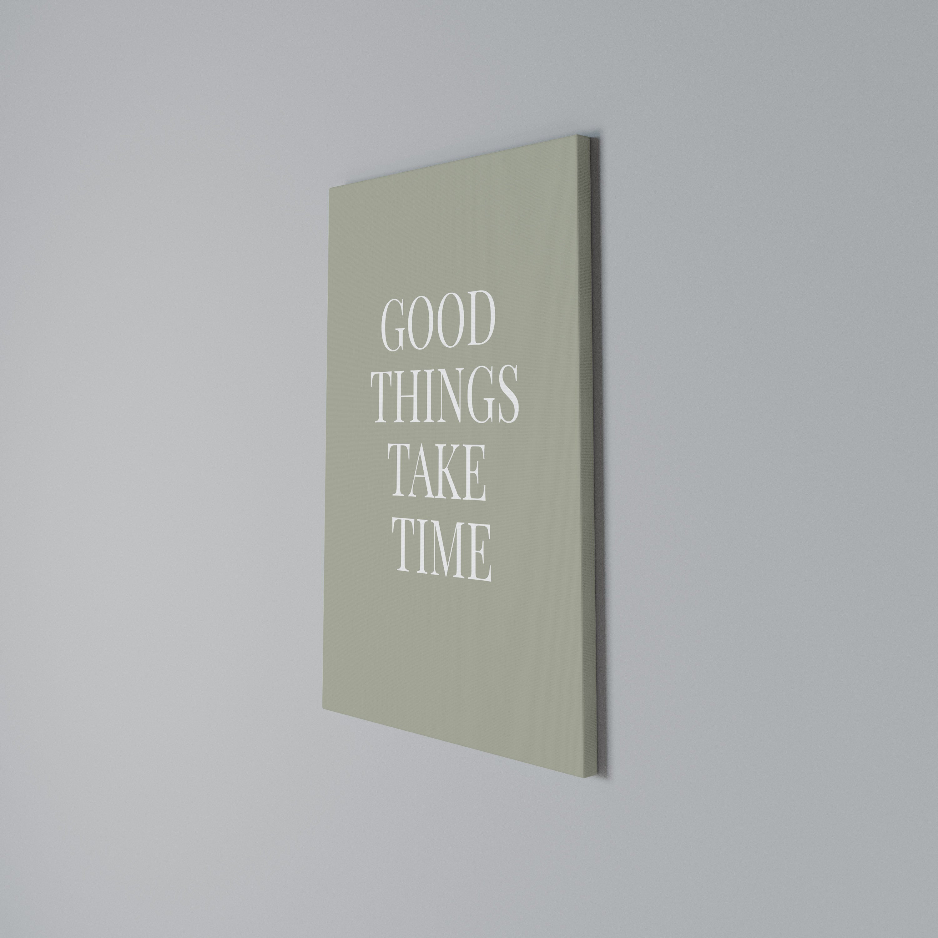 GOOD THINGS TAKE TIME Cuadro en lienzo vertical
