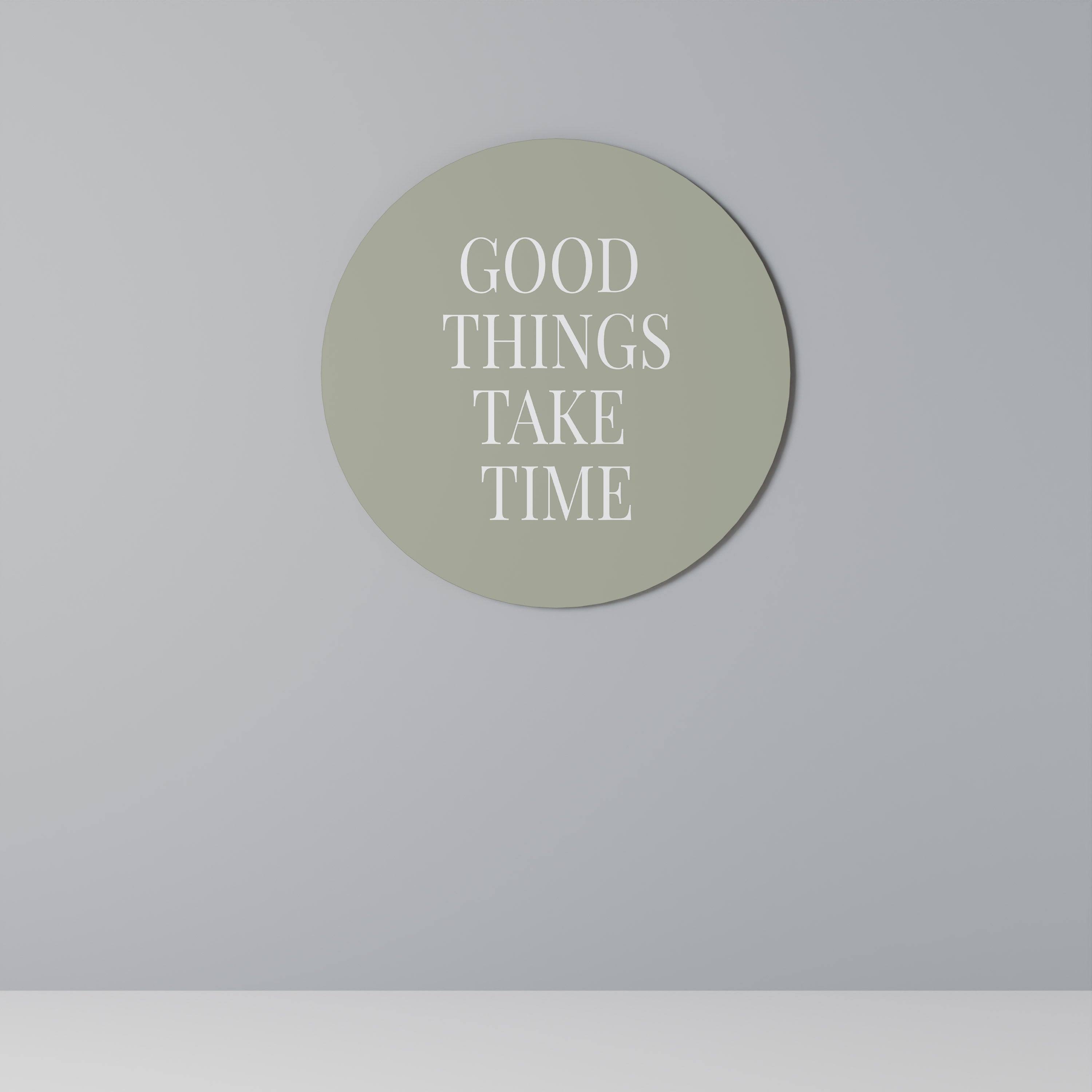 LAS COSAS BUENAS TOMAN TIEMPO Arte de pared redondo