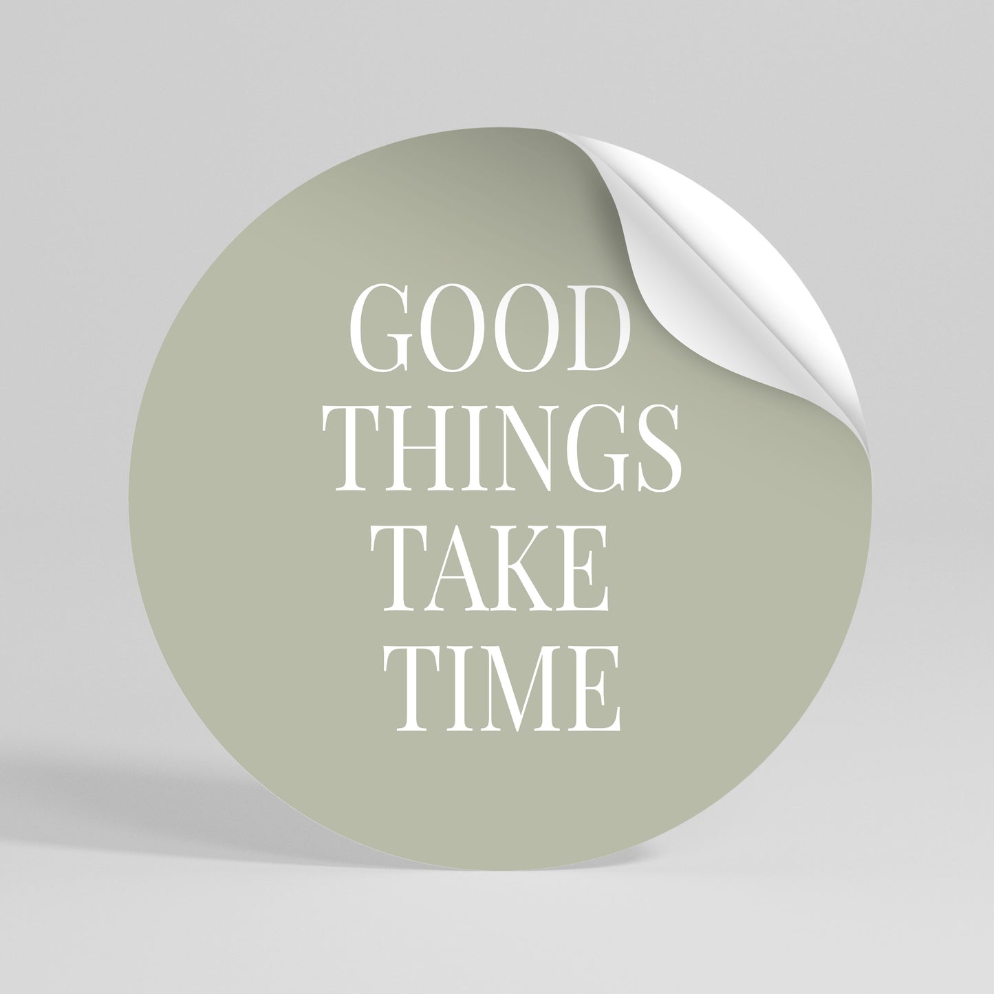 GOOD THINGS TAKE TIME Vinilo adhesivo redondo