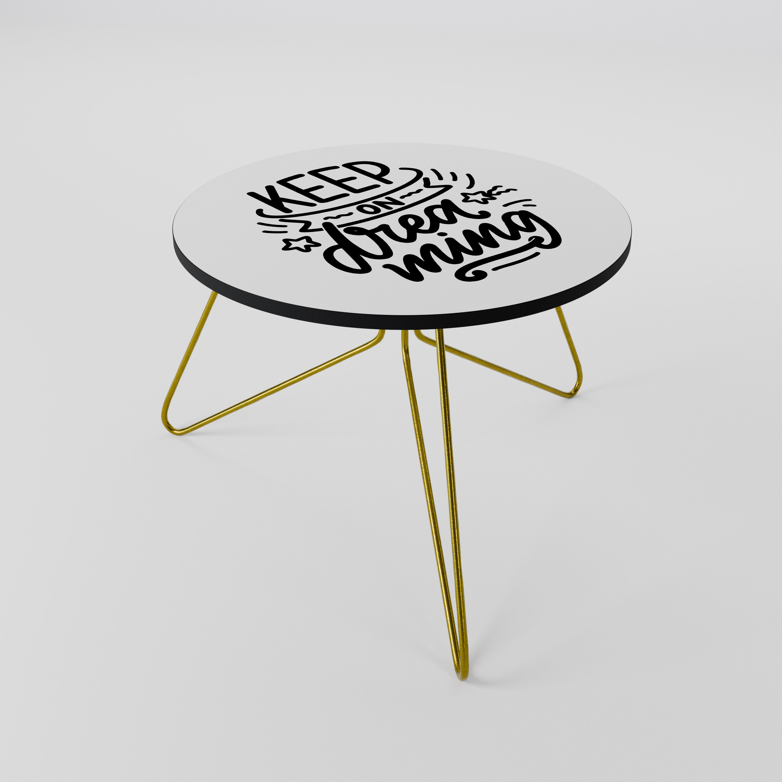 KEEP ON DREAMING Mesa de centro