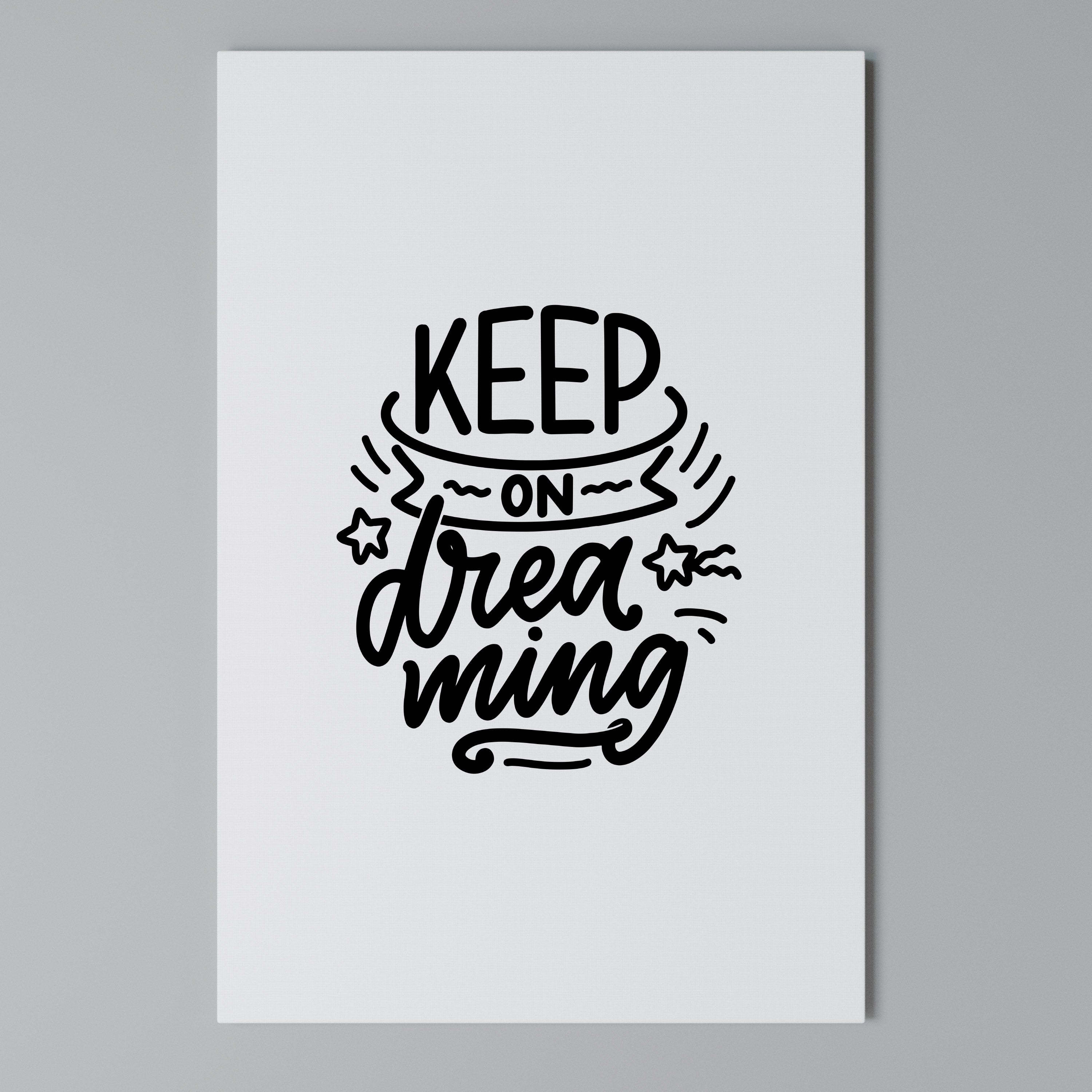 KEEP ON DREAMING Cuadro en lienzo vertical
