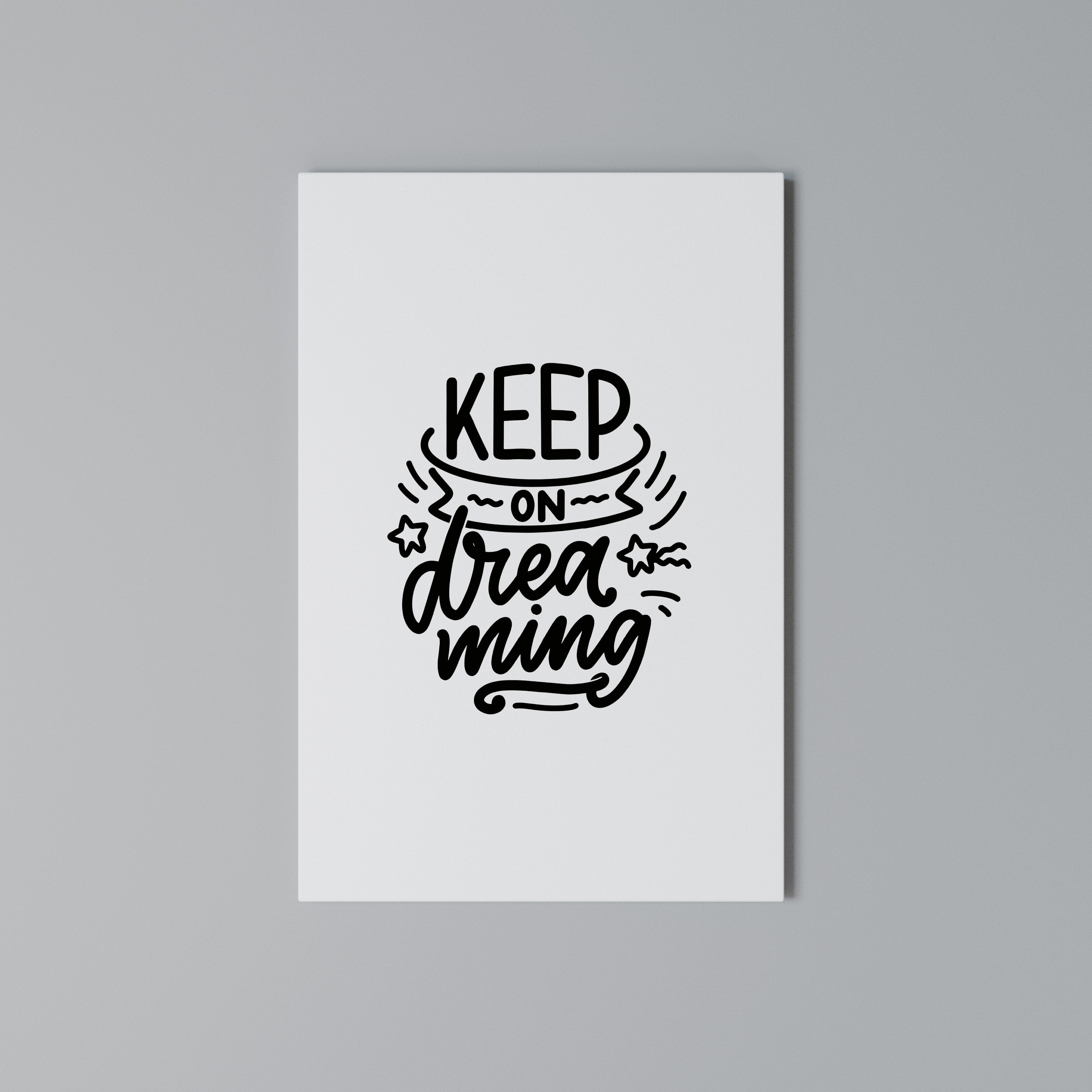 KEEP ON DREAMING Cuadro en lienzo vertical