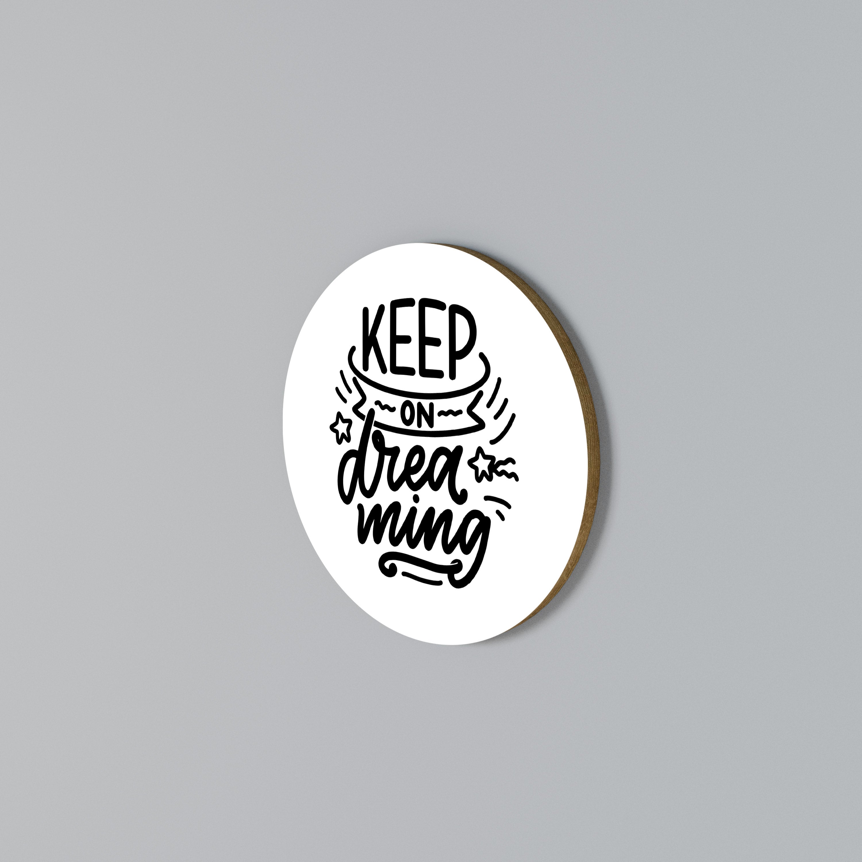 KEEP ON DREAMING Round Wall Art