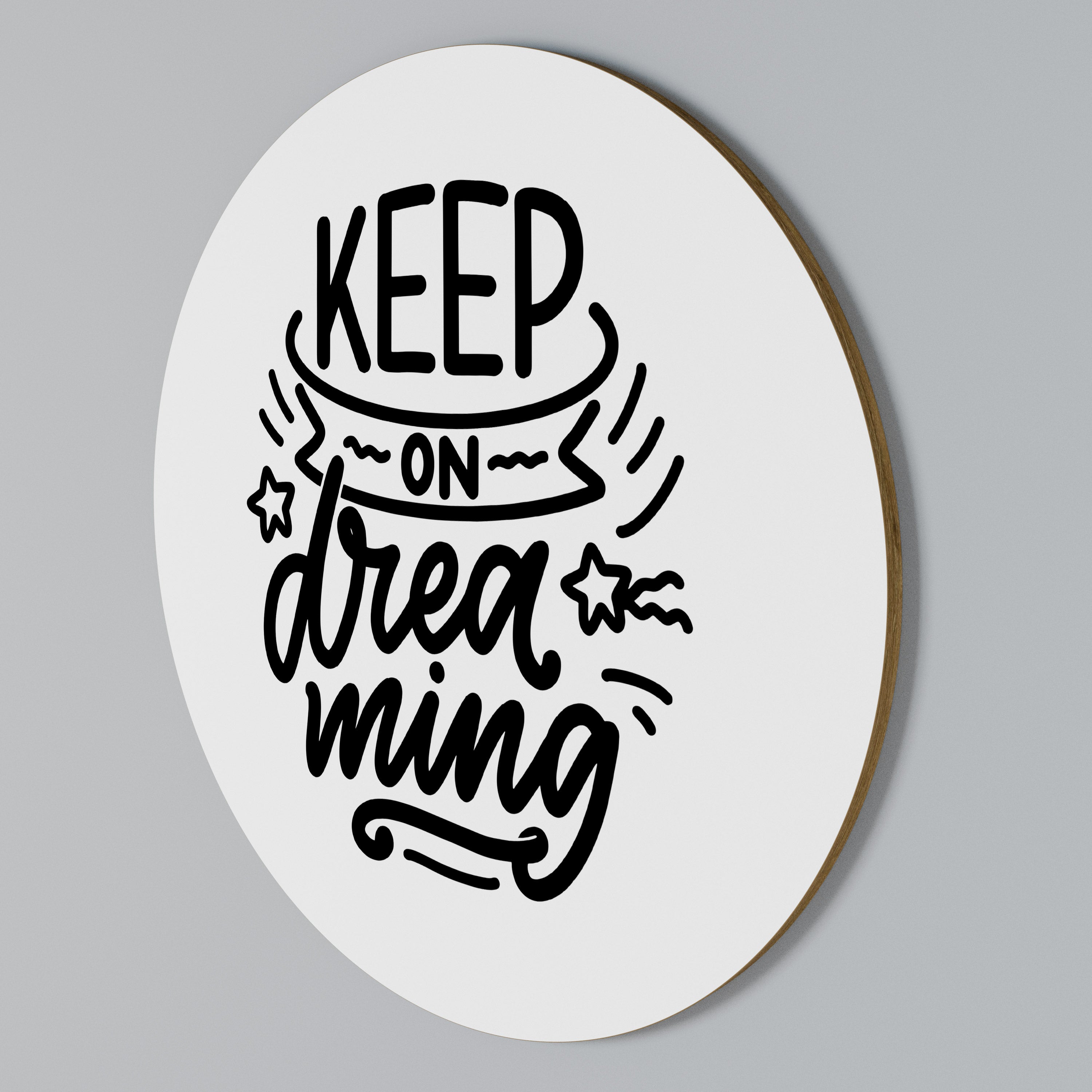 KEEP ON DREAMING Arte de pared redondo