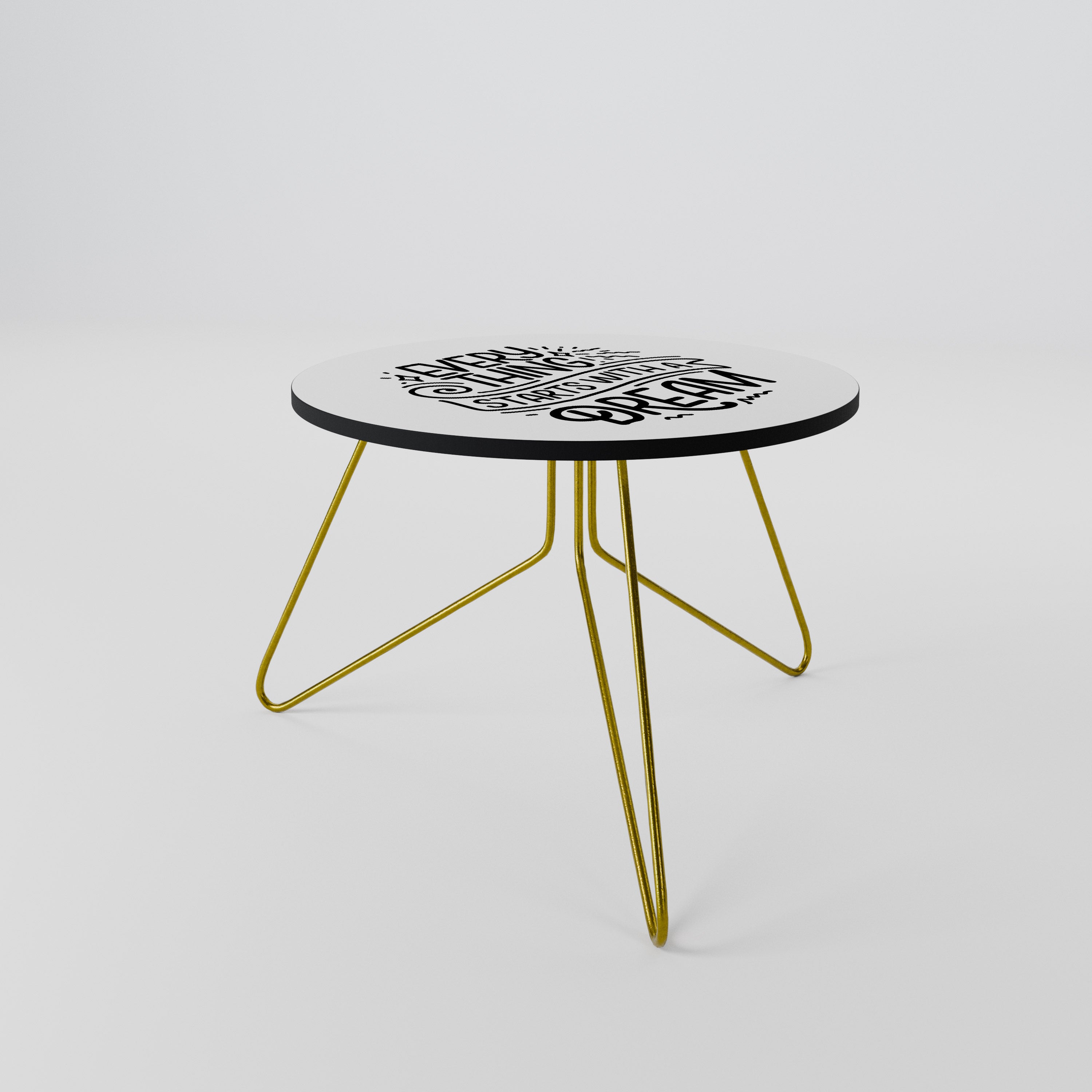 EVERYTHING STARTS WITH A DREAM Mesa de centro