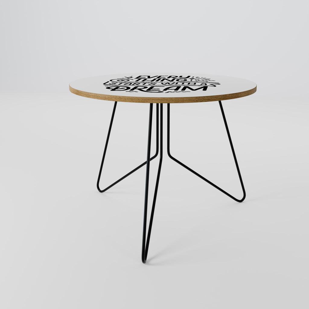 EVERYTHING STARTS WITH A DREAM Coffee Table 69