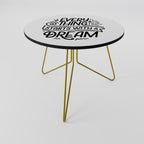 EVERYTHING STARTS WITH A DREAM Mesa de centro