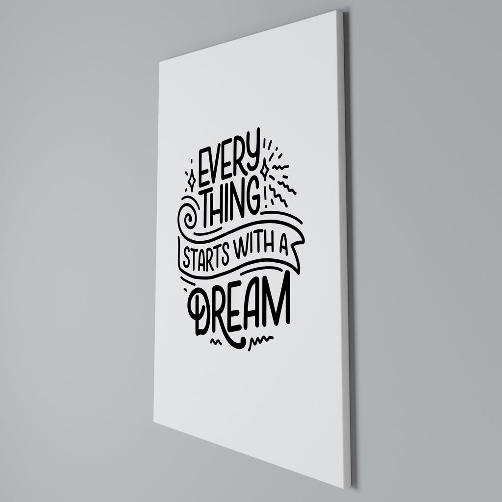 EVERYTHING STARTS WITH A DREAM Cuadro en lienzo vertical
