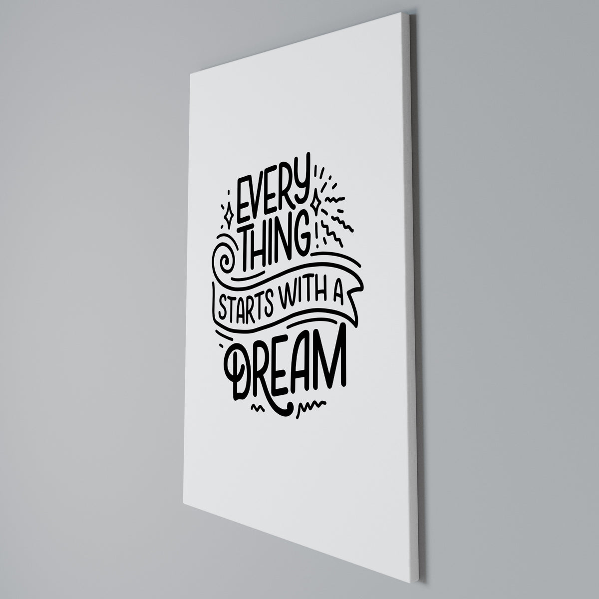 EVERYTHING STARTS WITH A DREAM Cuadro en lienzo vertical