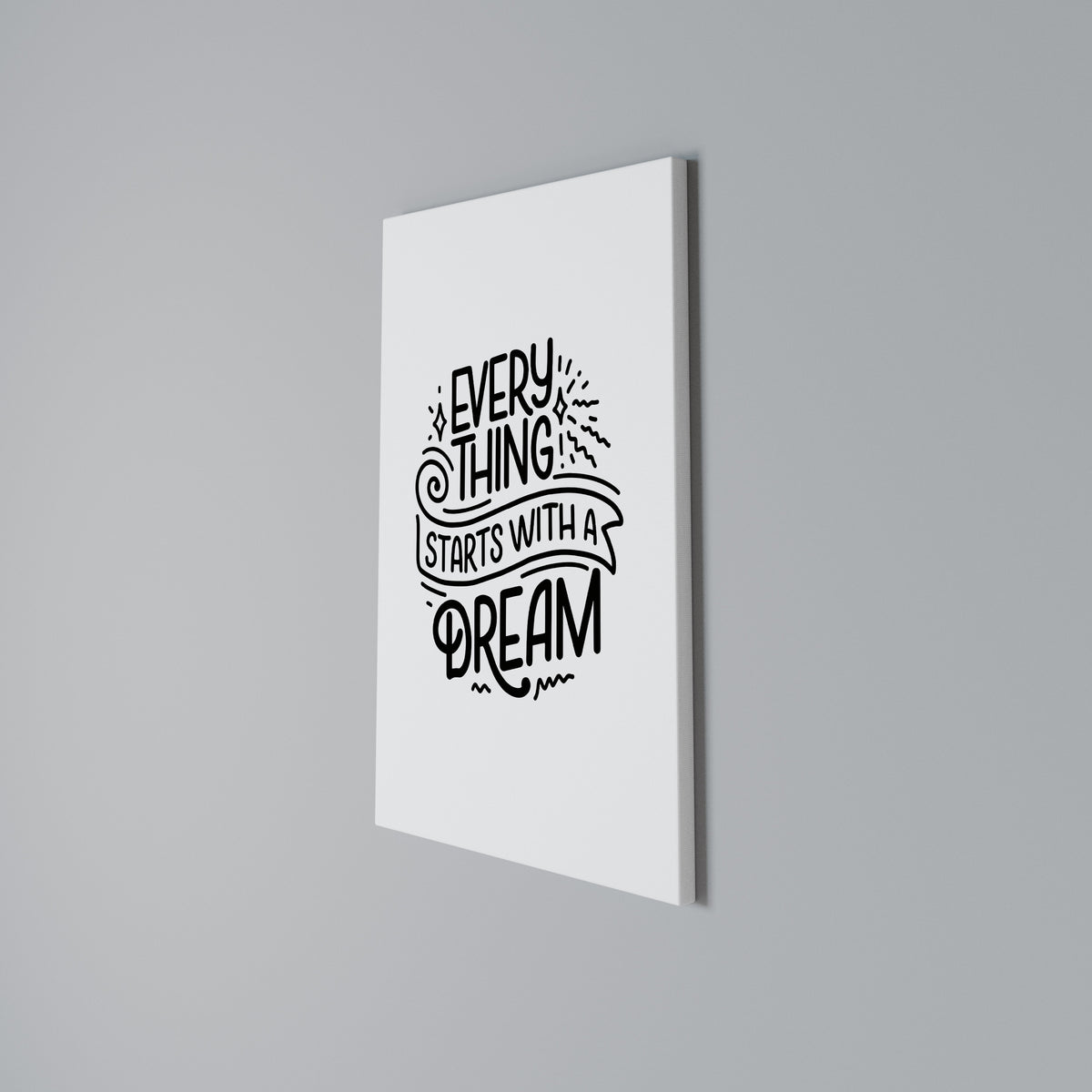 EVERYTHING STARTS WITH A DREAM Cuadro en lienzo vertical