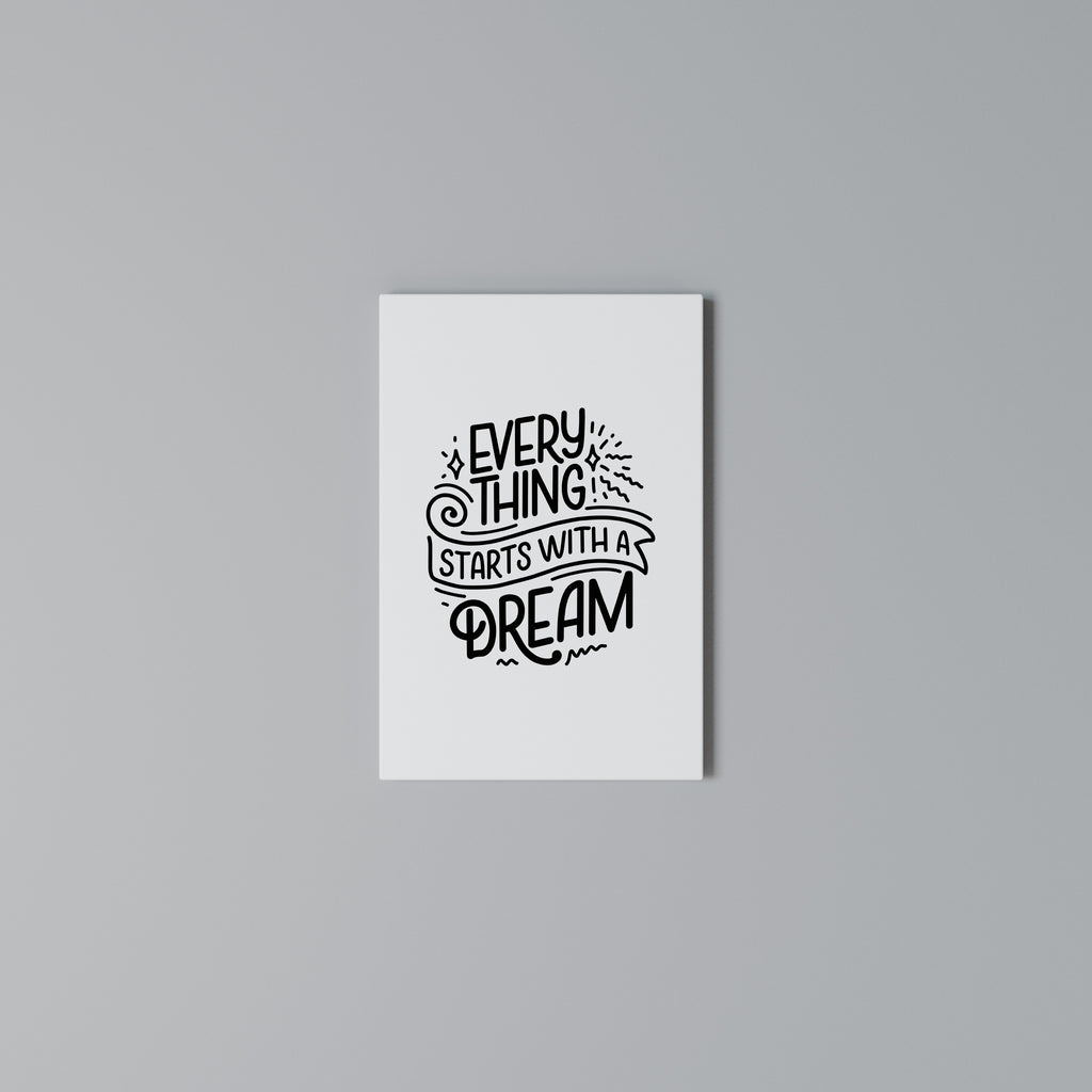 EVERYTHING STARTS WITH A DREAM Cuadro en lienzo vertical