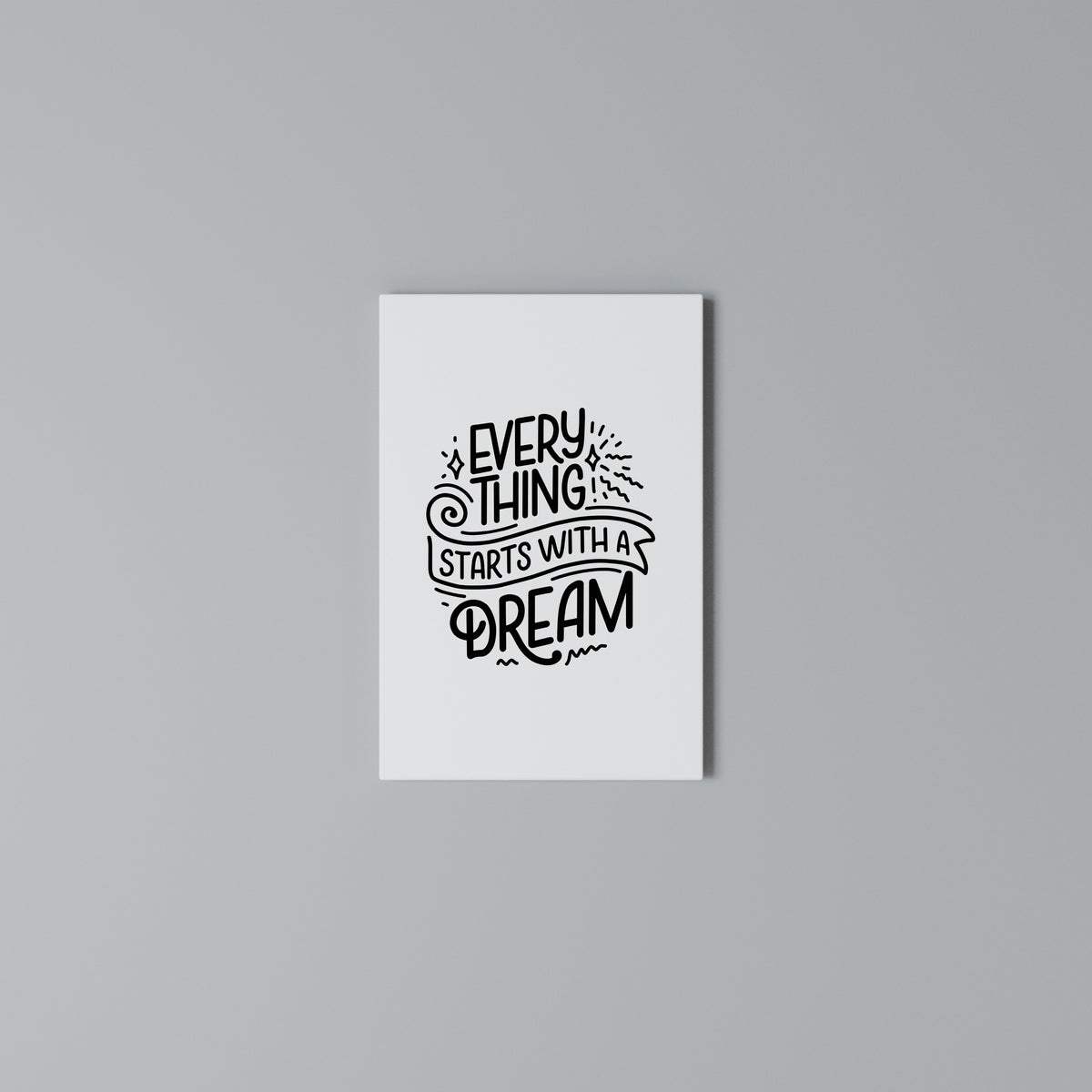 EVERYTHING STARTS WITH A DREAM Cuadro en lienzo vertical