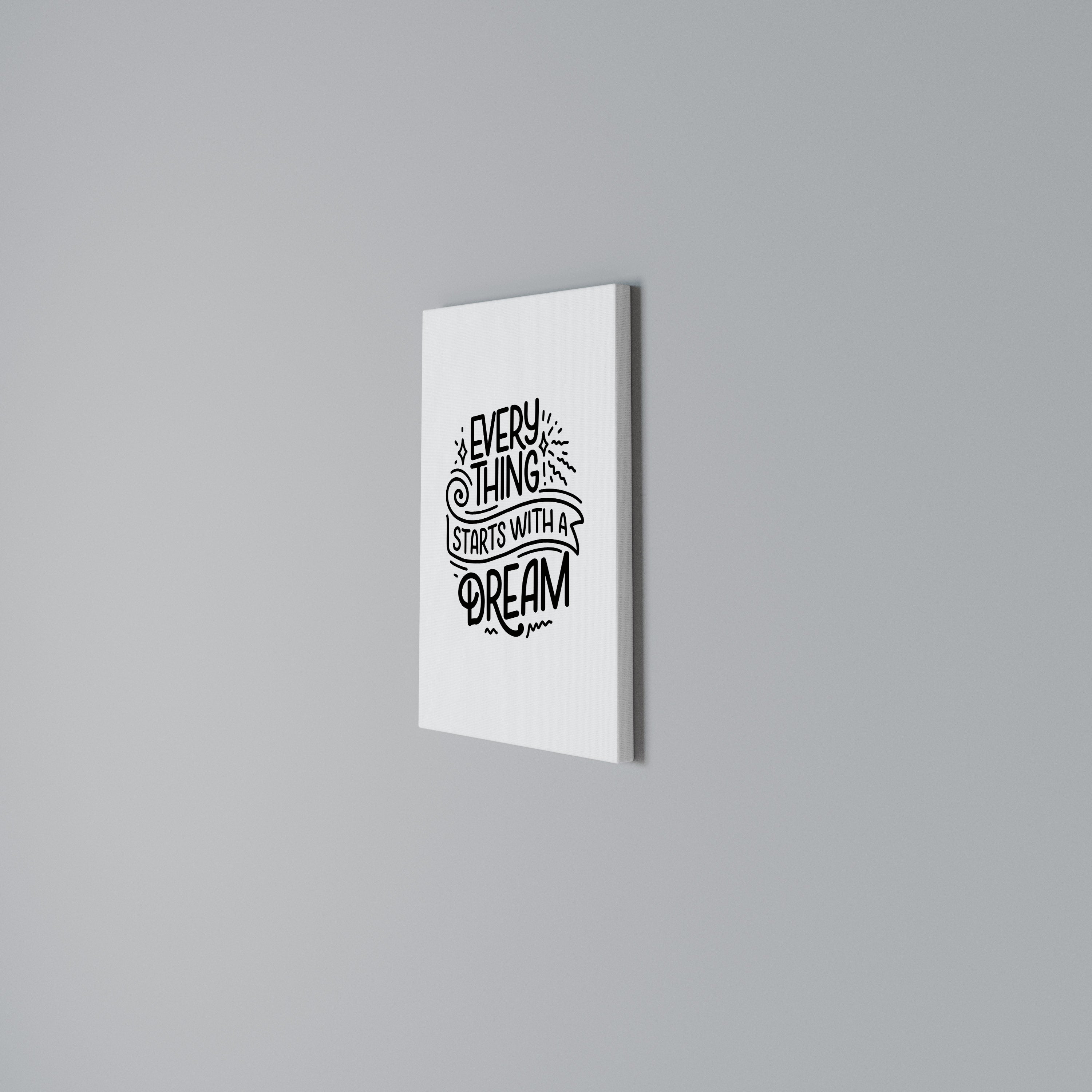 EVERYTHING STARTS WITH A DREAM Cuadro en lienzo vertical