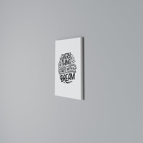 EVERYTHING STARTS WITH A DREAM Cuadro en lienzo vertical