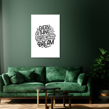 EVERYTHING STARTS WITH A DREAM Vertical Canvas Print