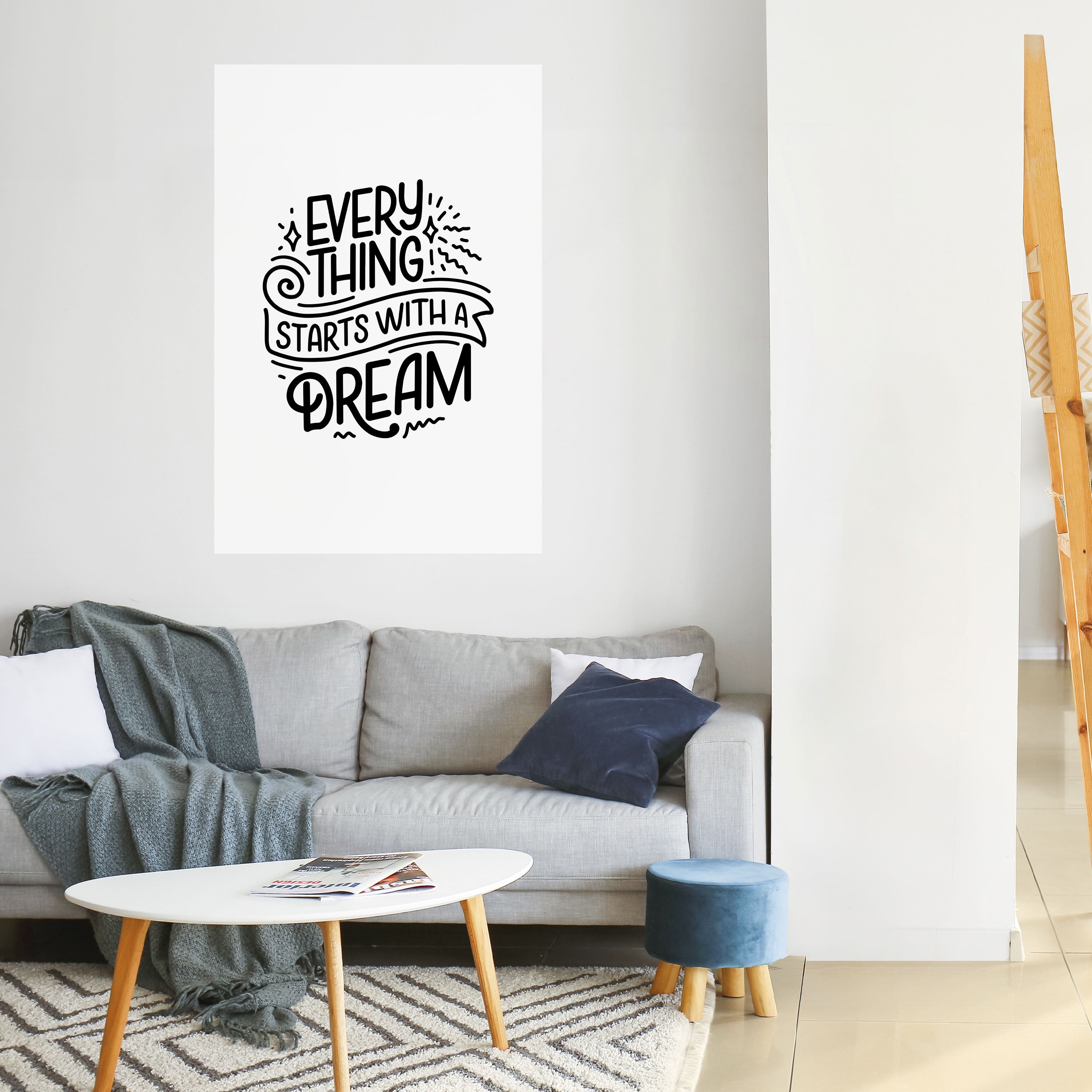 EVERYTHING STARTS WITH A DREAM Peel and Stick Vertical Poster