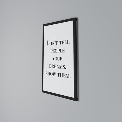 DREAMS IN ACTION Vertical Canvas Print