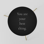 YOU ARE YOUR BEST THING Coffee Table 60