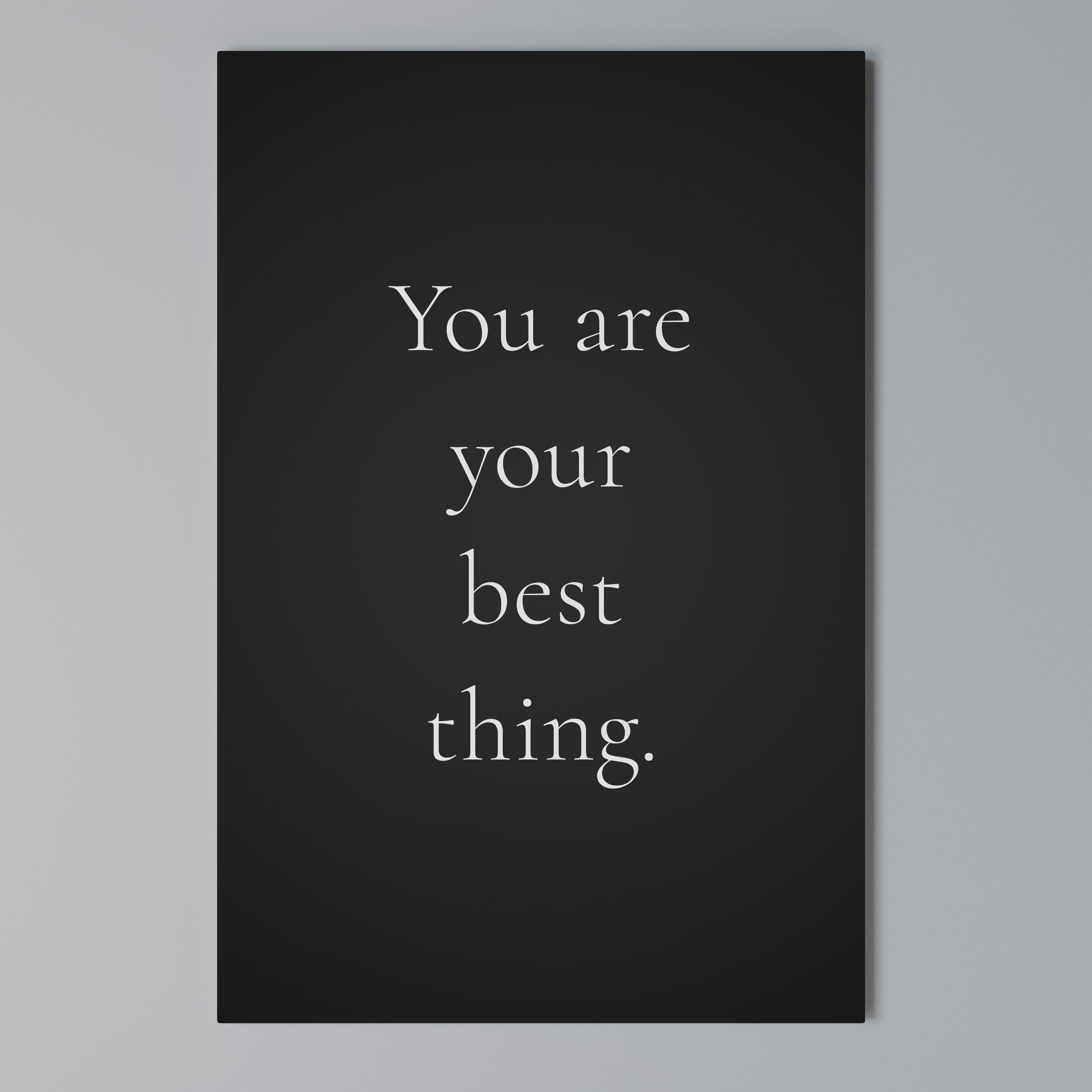 YOU ARE YOUR BEST THING Cuadro en lienzo vertical