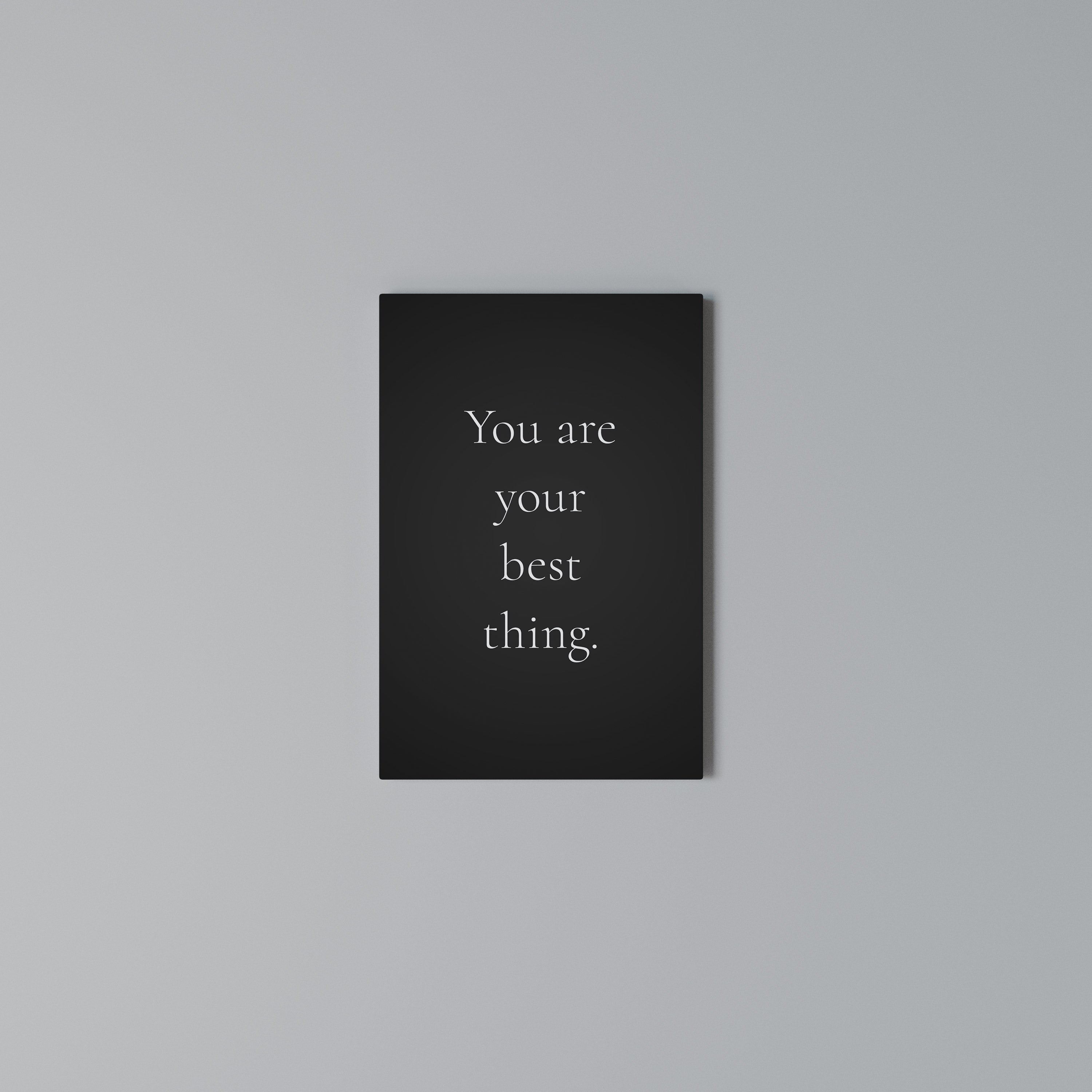 YOU ARE YOUR BEST THING Cuadro en lienzo vertical