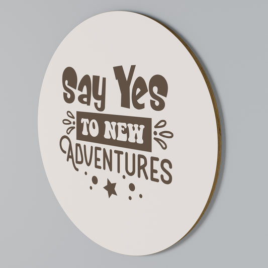 ADVENTURE AWAITS YOU Arte de pared redondo