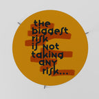 THE BIGGEST RISK Coffee Table 69