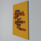 THE BIGGEST RISK Cuadro en lienzo vertical