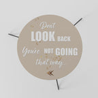 MOVE FORWARD BRAVELY Mesa de Centro Ø60