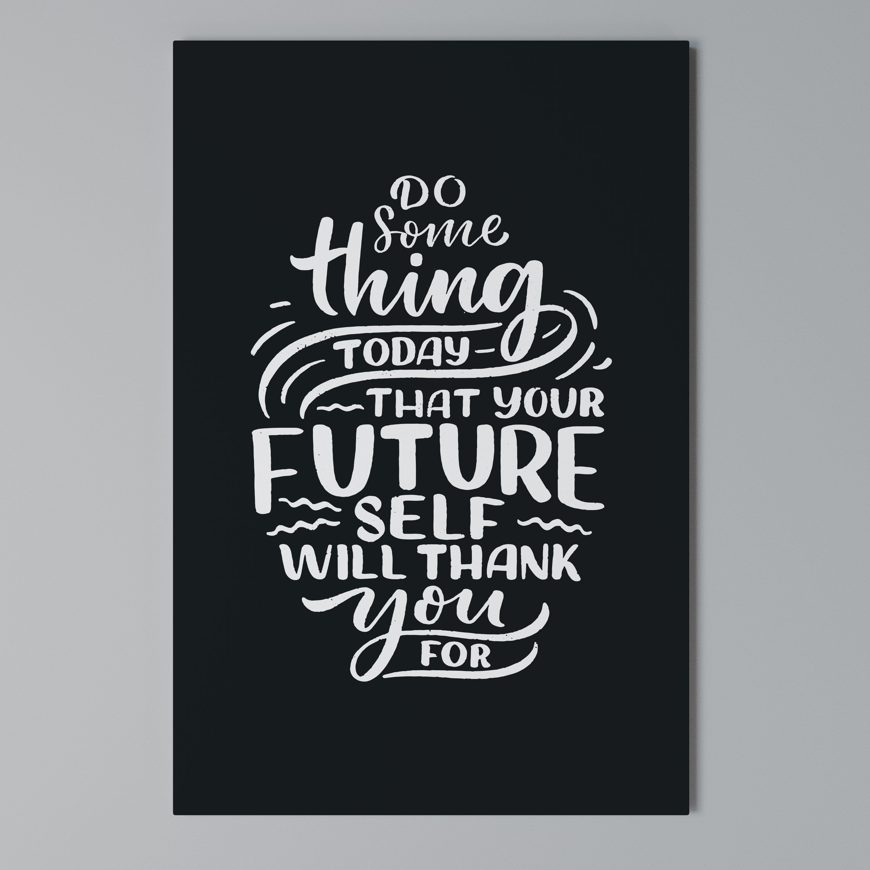 DO SOMETHING TODAY Cuadro en lienzo vertical