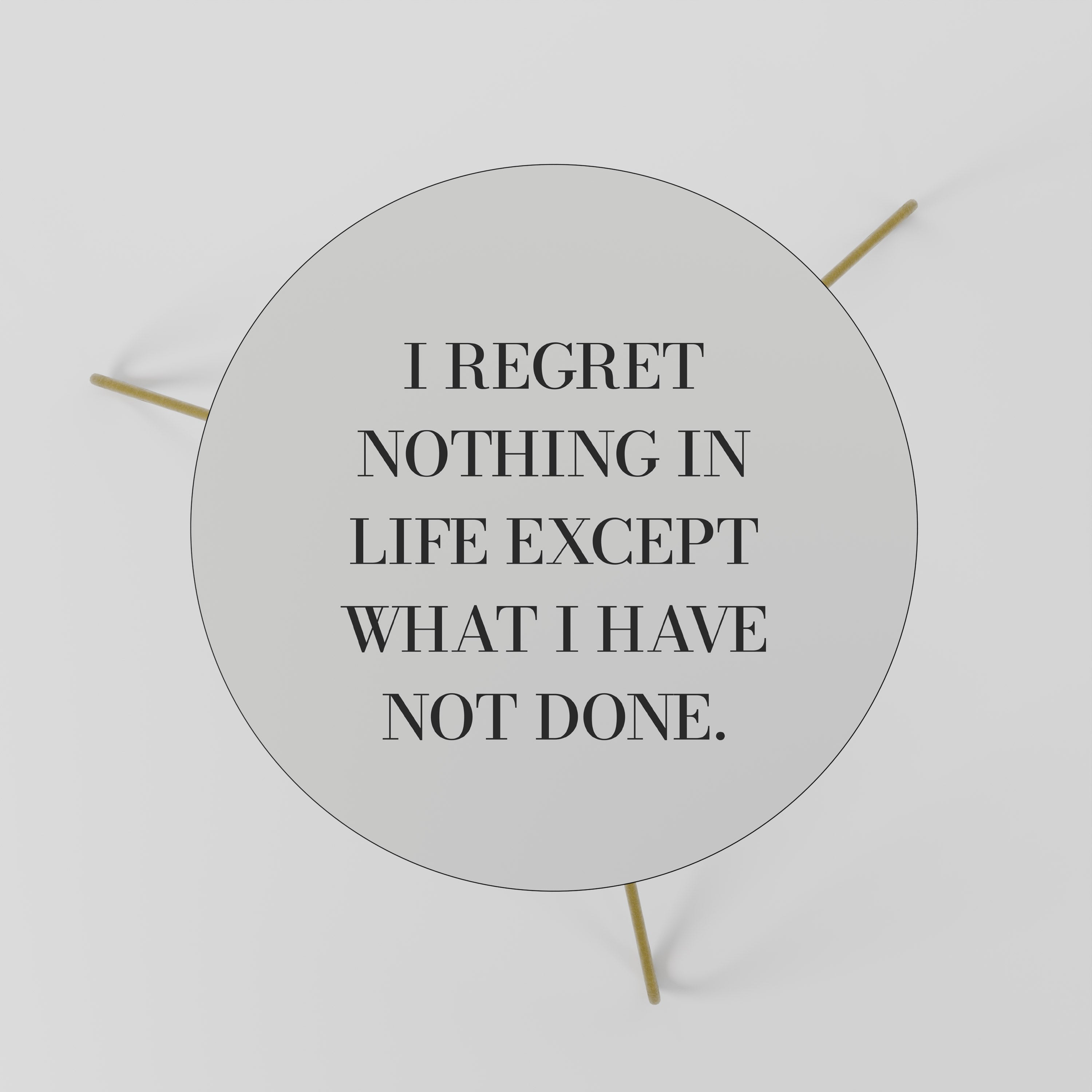 REGRET NOTHING Coffee Table 60