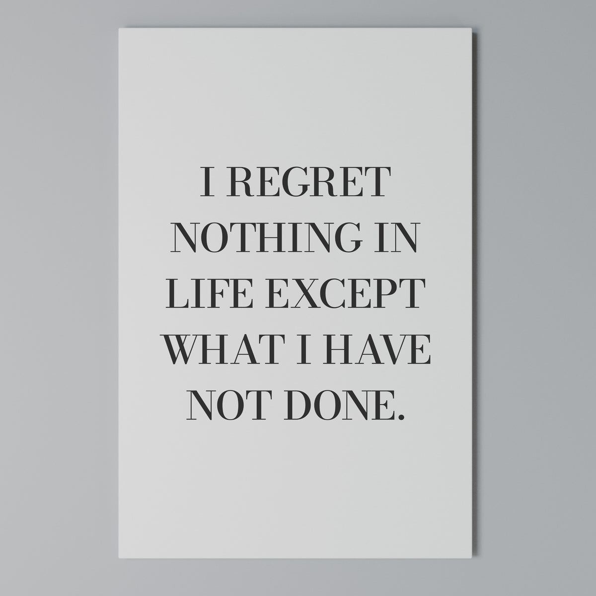 REGRET NOTHING Cuadro en lienzo vertical