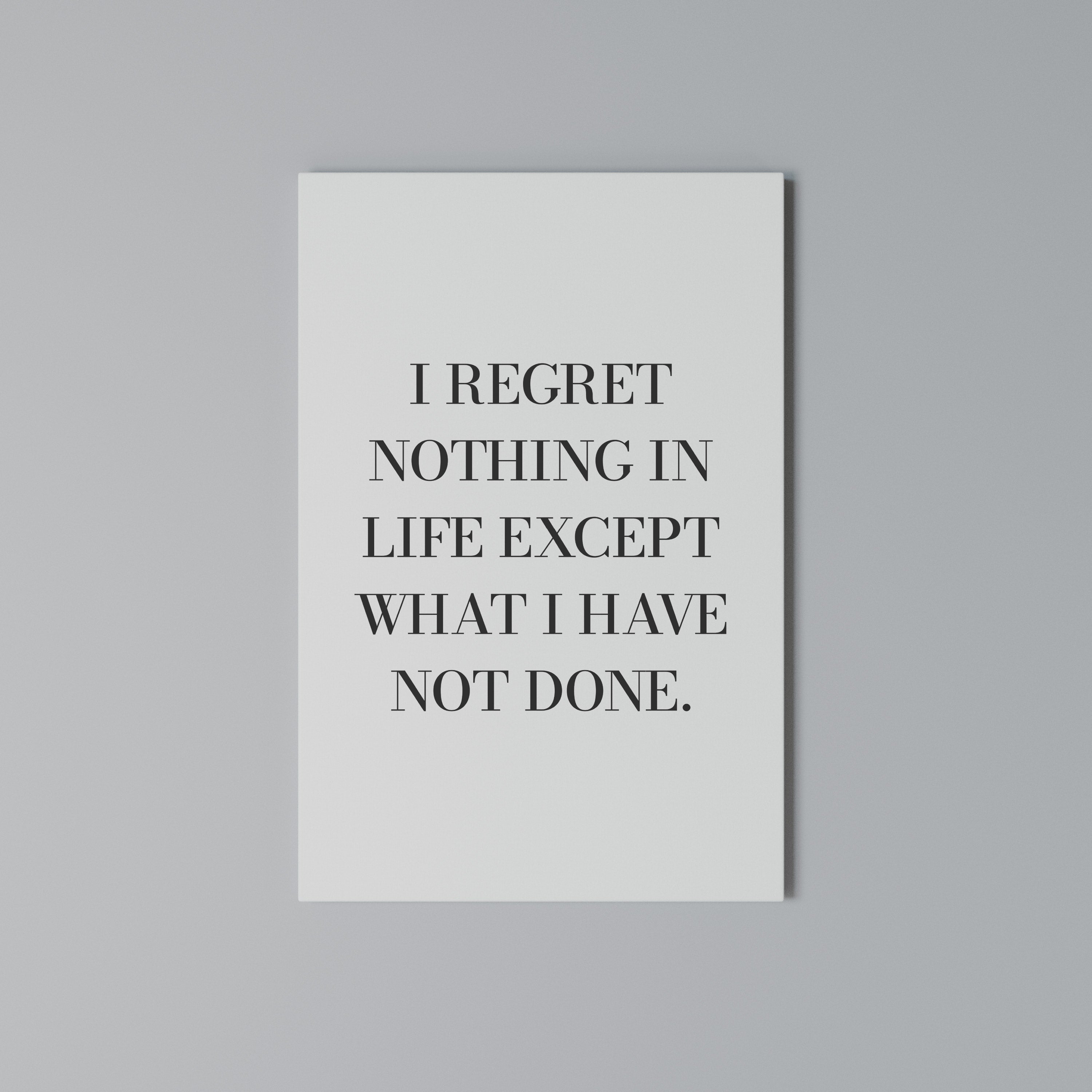 REGRET NOTHING Cuadro en lienzo vertical