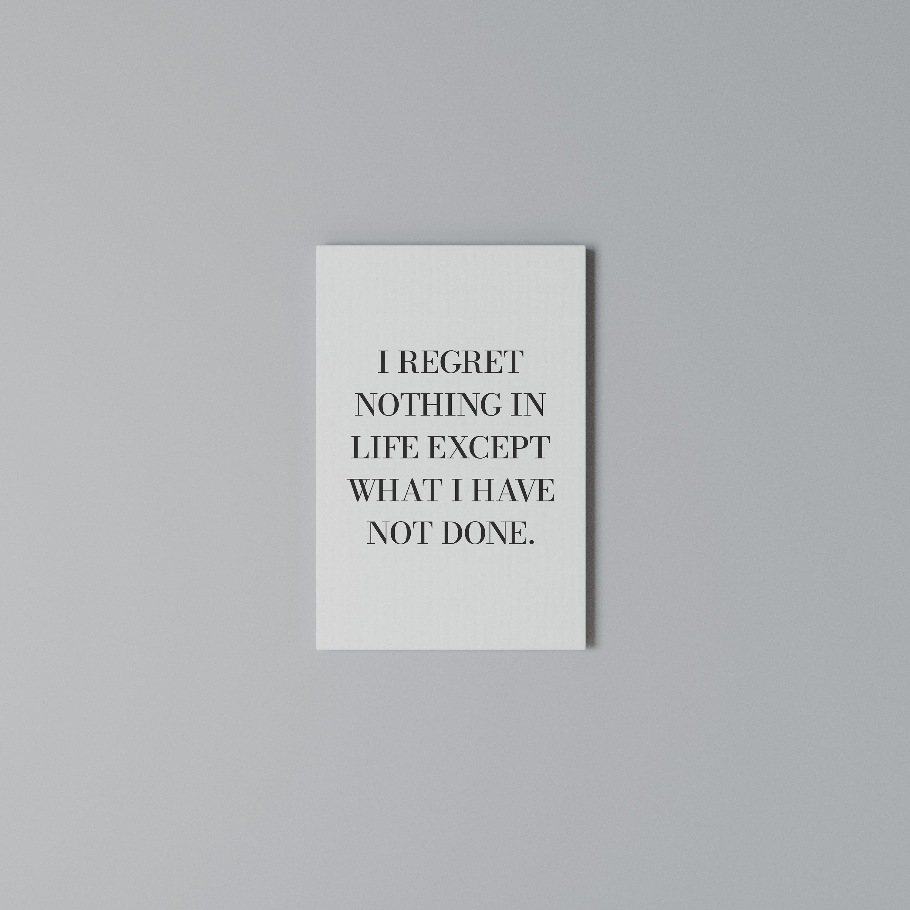 REGRET NOTHING Cuadro en lienzo vertical