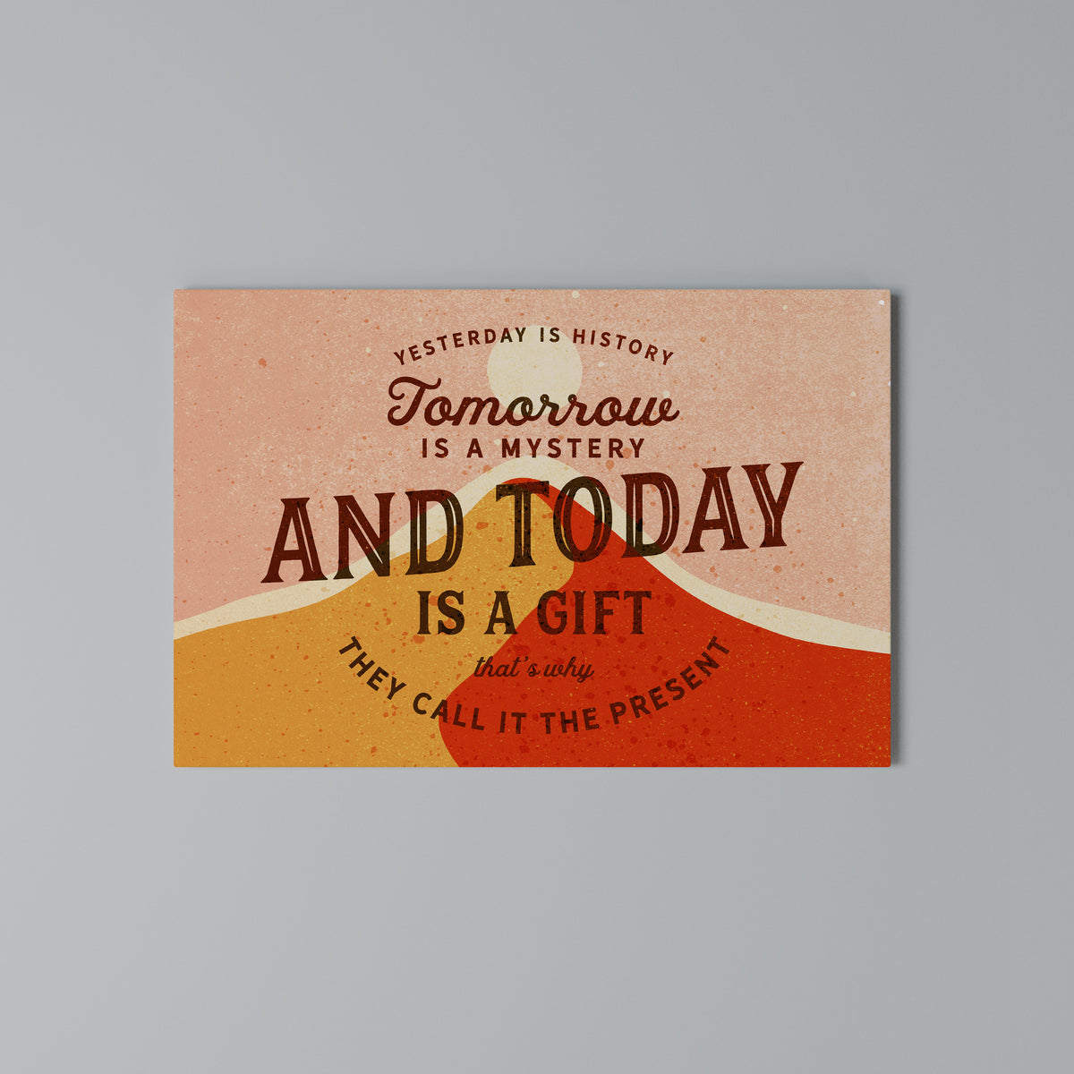 TODAY IS A GIFT Cuadro en lienzo horizontal