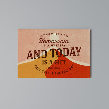 TODAY IS A GIFT Cuadro en lienzo horizontal