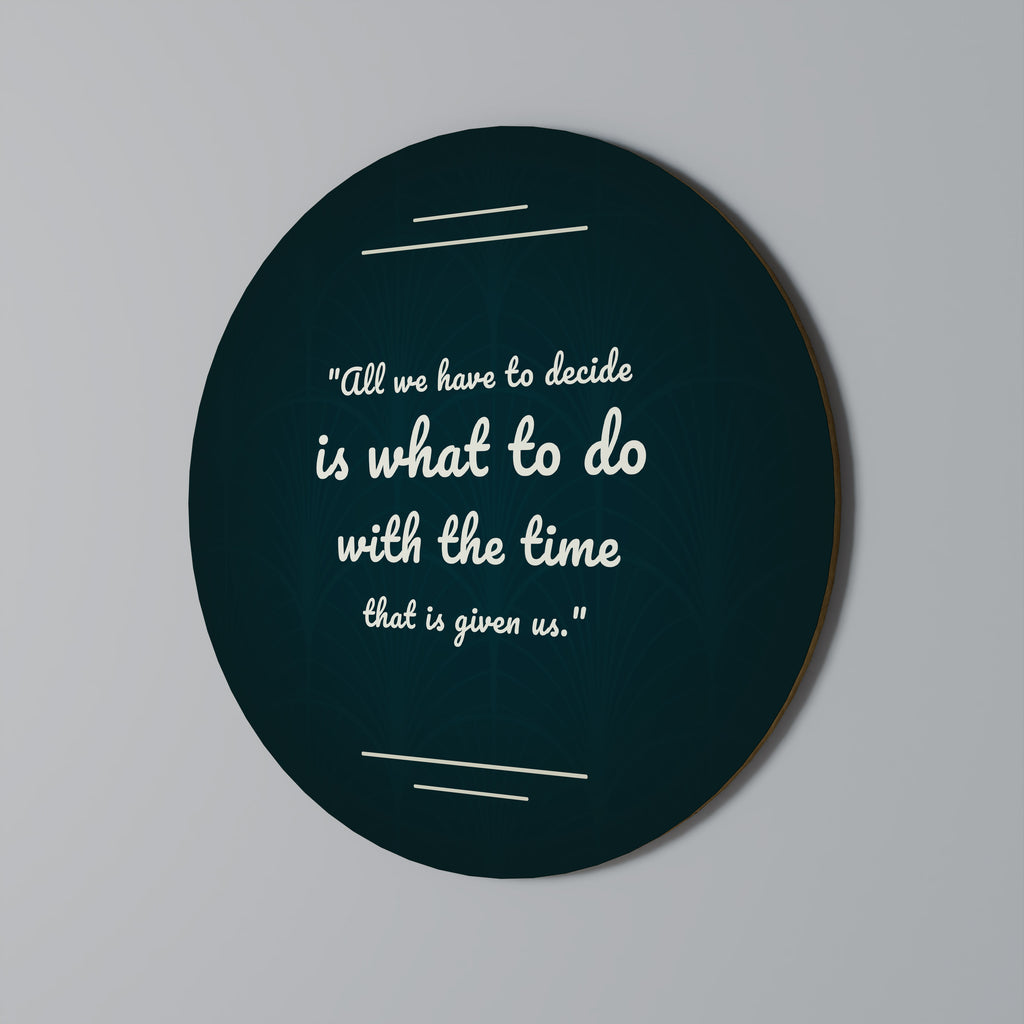 DECISIONS IN MOMENTS Round Wall Art